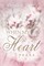 When My Heart Speaks . . .