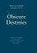 Obscure Destinies