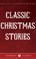 Classic Christmas Stories