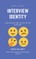 What Is Your Interview Identity