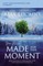 You Were Made for This Moment Bible Study Guide Plus Streaming Video