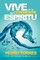 Vive En La Corriente del Espiritu