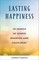 Lasting Happiness
