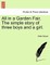 All in a Garden Fair. the Simple Story of Three Boys and a Girl. Vol. III.