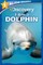Discovery All Star Readers: I Am a Dolphin Level 1