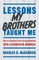 Lessons My Brothers Taught Me