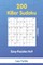 Killer Sudoku - 200 Easy Puzzles 9x9 vol.1
