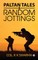 Paltan Tales & Random Jottings