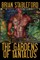 The Gardens of Tantalus and Other Delusions
