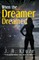 When the Dreamer Dreamed