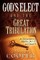 God's Elect and the Great Tribulation