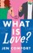What Is Love?