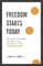 Freedom Starts Today