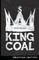 King Coal (Heathen Edition)