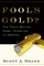 Fool's Gold?