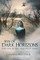 Eve of Dark Horizons