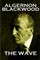 Algernon Blackwood - The Wave