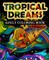 Tropical Dreams