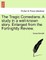 The Tragic Comedians. a Study in a Well-Known Story. Enlarged from the Fortnightly Review.