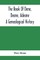 The Book Of Dene, Deane, Adeane. A Genealogical History