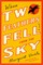 When Two Feathers Fell from the Sky
