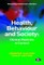 Health, Behaviour and Society: Clinical Medicine in Context