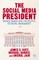The Social Media President