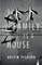 A Family Is a House