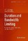 Duration and Bandwidth Limiting