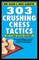 303 Crushing Chess Tactics