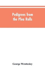 Pedigrees from the plea rolls Pedigrees from the plea rolls