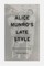 Alice Munro's Late Style