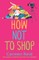 How Not to Shop