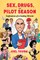 Sex, Drugs & Pilot Season