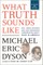 What Truth Sounds Like