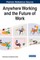 Anywhere Working and the Future of Work