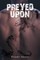 Preyed Upon