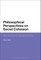 Philosophical Perspectives on Social Cohesion