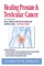 Healing Prostate & Testicular Cancer