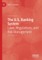 The U.S. Banking System