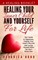 Healing Your Inner Child and Yourself For Life