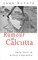 The Rumour of Calcutta