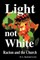 Light Not White