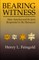 Bearing Witness