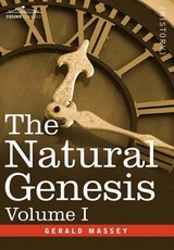 The Natural Genesis, Volume I The Natural Genesis, Volume I