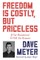 Meyer, D: Freedom Is Costly, But Priceless