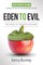 Eden to Evil