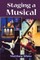 Staging a Musical