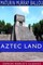 Aztec Land (Esprios Classics)