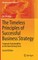The Timeless Principles of Successful Business Strategy